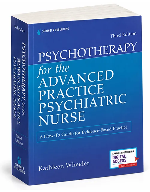 Psychotherapy for the Advanced Practice Psychiatric Nurse 3rd Edition, ISBN 9780826193797