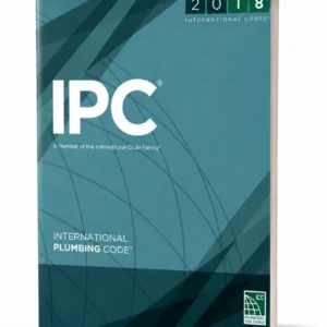 2018 International Plumbing Code (IPC), ISBN 9781609837457