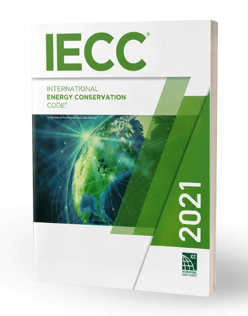 International Energy Conservation Code (IECC) 2021 Edition, ISBN 9781609839611
