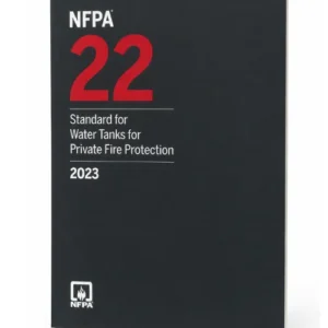 NFPA 22 Standard for Water Tanks for Private Fire Protection 2023 Edition, ISBN 9781455929603