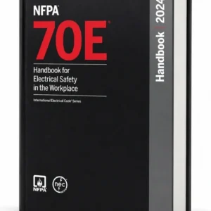 NFPA 70E For Electrical Safety In The Workplace 2024 Edition book, ISBN 9781455930760
