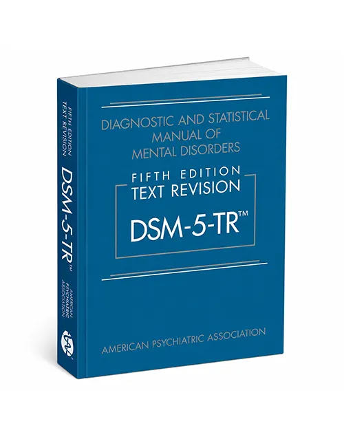 Diagnostic and Statistical Manual of Mental Disorders – DSM 5 TR 5th Edition, ISBN 9780890425763