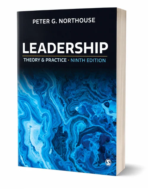 Leadership: Theory and Practice 9th Edition by Peter Northouse, ISBN 9781544397566