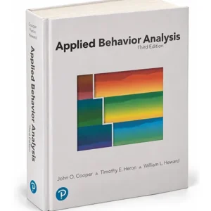 Applied Behavior Analysis 3rd Edition By Cooper, Heron and Heward – ISBN 9780134752556