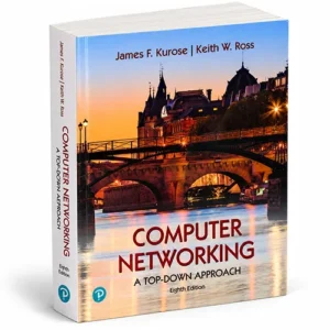 Computer Networking 8th Edition By Kurose & Ross, ISBN 9780136681557