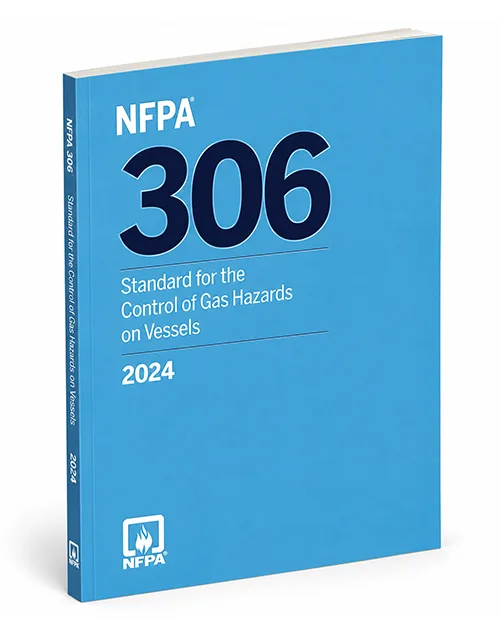 NFPA 306: Standard for the Control of Gas Hazards on Vessels 2024 Edition, ISBN 9781455930609