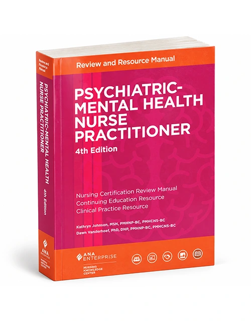 Psychiatric Mental Health Nurse Practitioner Certification Review Manual 4th Edition (PMHNP), ISBN 9781935213796