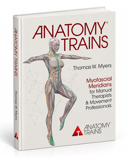 Anatomy Trains 4th Edition by Thomas W. Myers – Myofascial Meridians