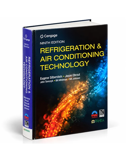 Refrigeration & Air Conditioning Technology 9th Edition by Eugene Silberstein et al. – HVACR Textbook